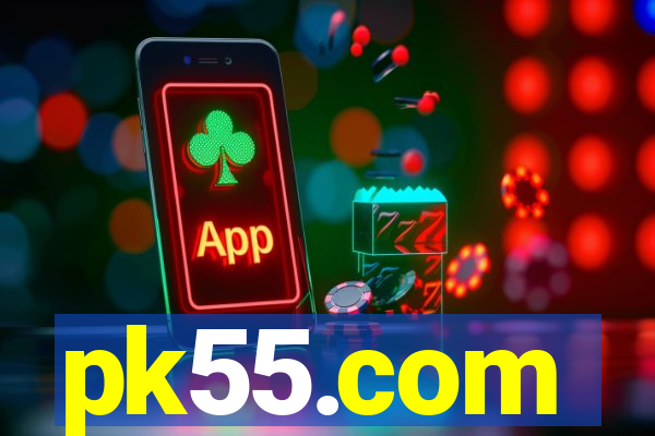 pk55.com