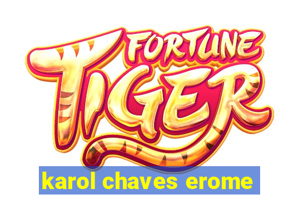 karol chaves erome
