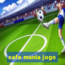 cafe mania jogo