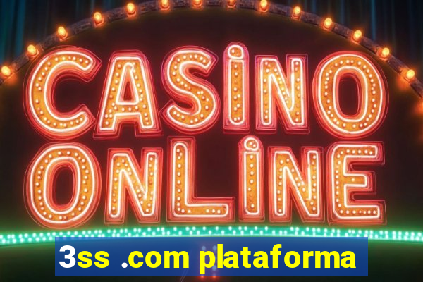 3ss .com plataforma