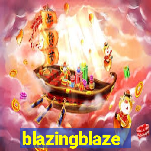 blazingblaze