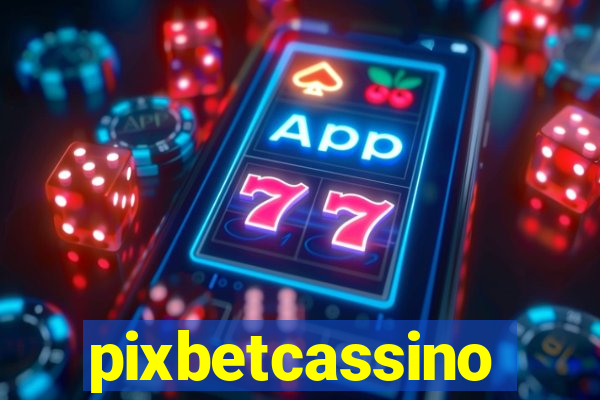 pixbetcassino