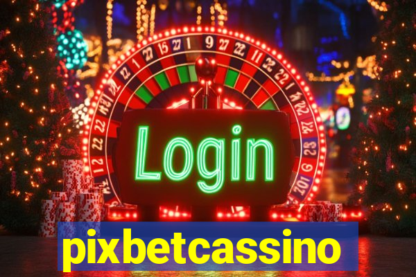 pixbetcassino