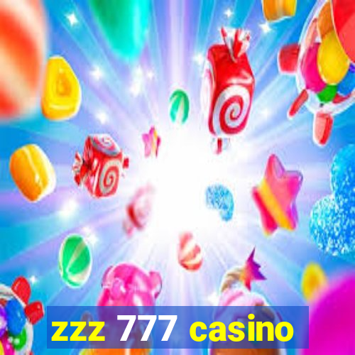 zzz 777 casino