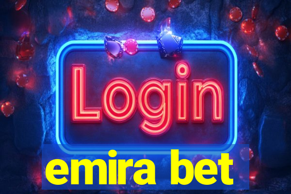 emira bet