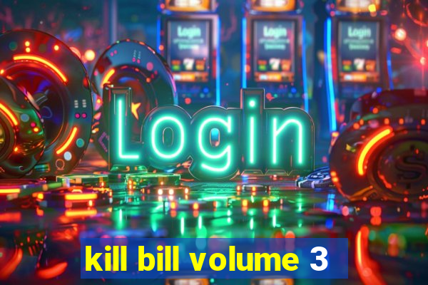 kill bill volume 3
