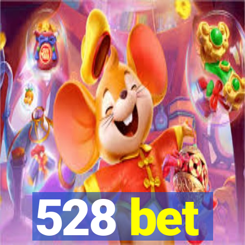 528 bet
