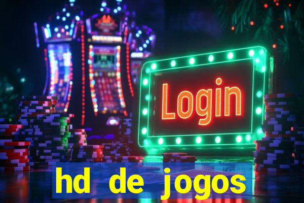 hd de jogos aliexpress - download