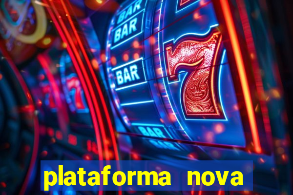 plataforma nova pagando bet