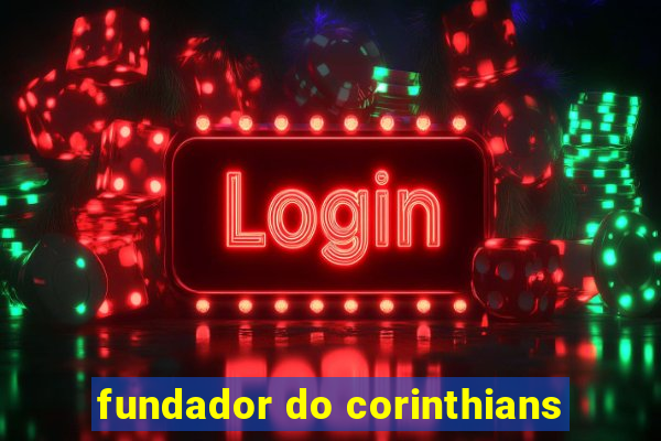 fundador do corinthians