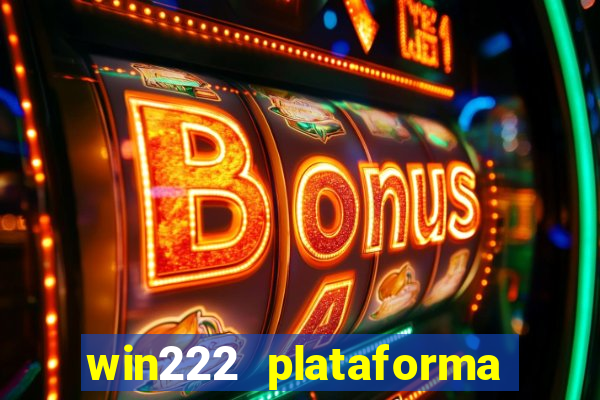 win222 plataforma de jogos