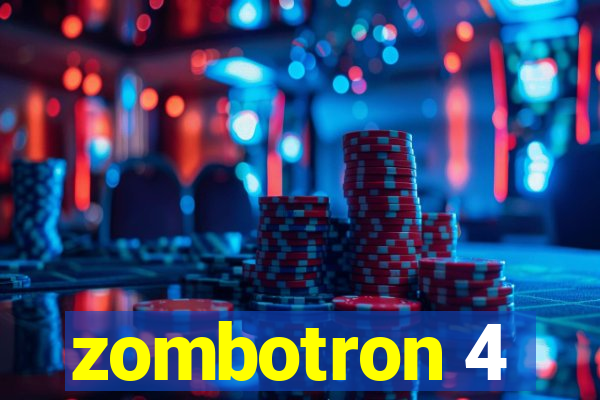 zombotron 4