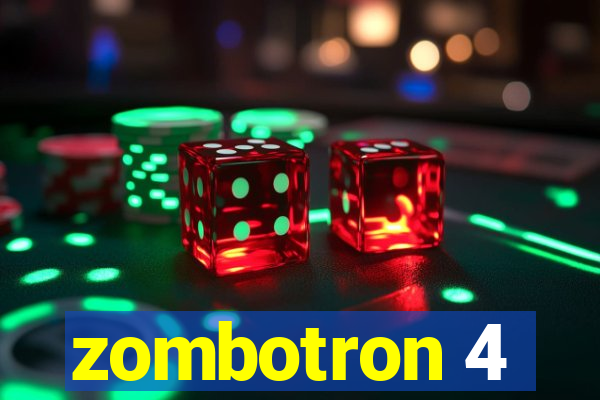 zombotron 4