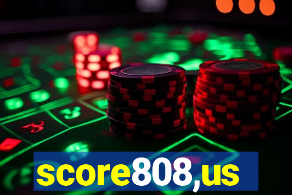 score808,us