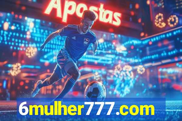 6mulher777.com