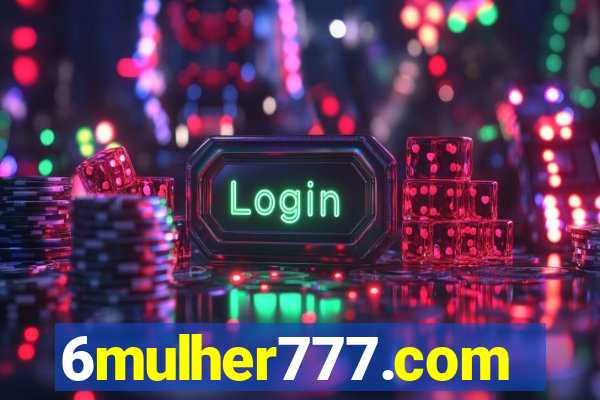 6mulher777.com