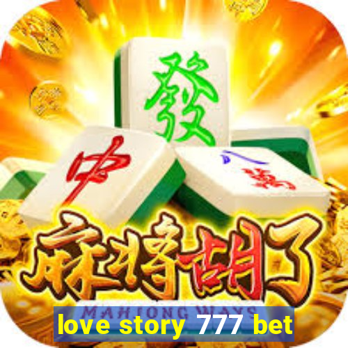 love story 777 bet