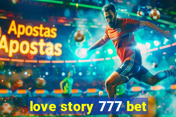 love story 777 bet