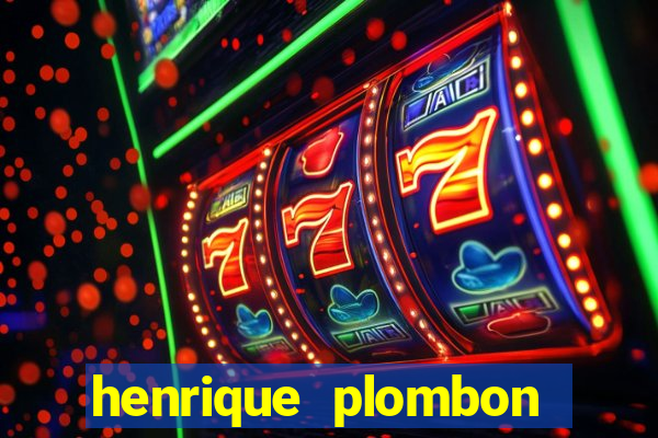 henrique plombon pinheiro fortuna