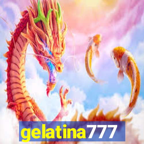 gelatina777