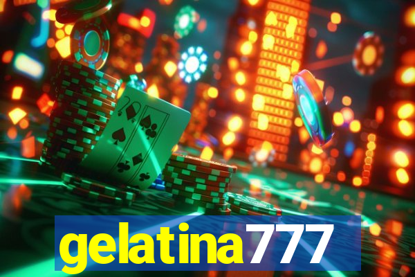 gelatina777