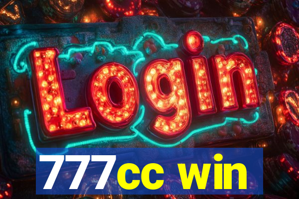 777cc win