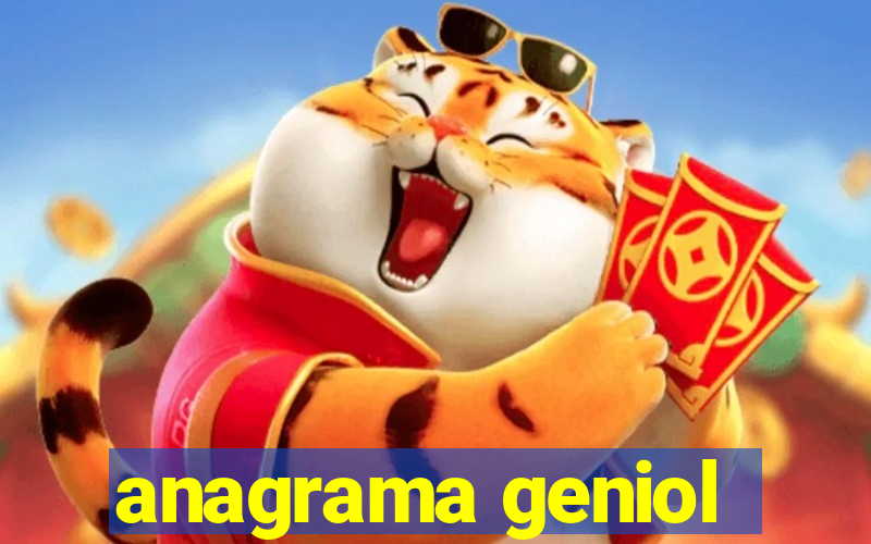 anagrama geniol