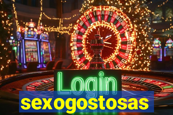 sexogostosas