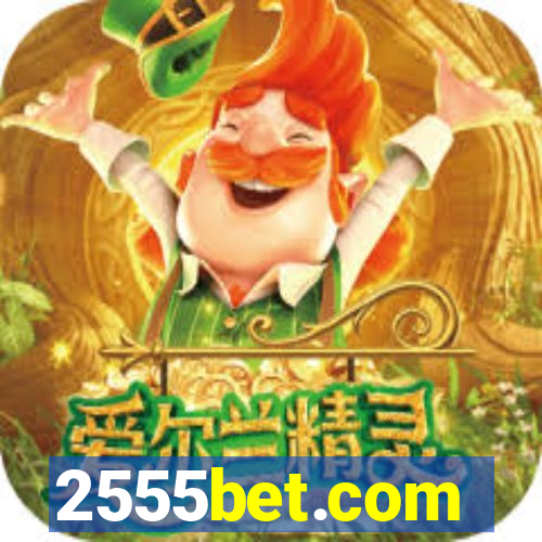 2555bet.com