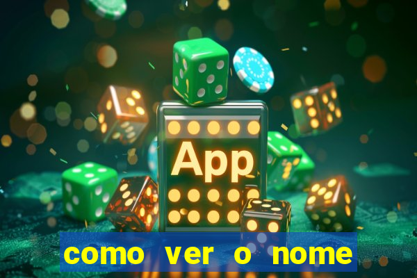 como ver o nome da rifa antes de abrir