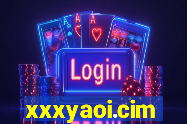 xxxyaoi.cim