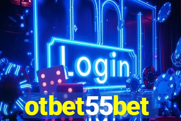 otbet55bet