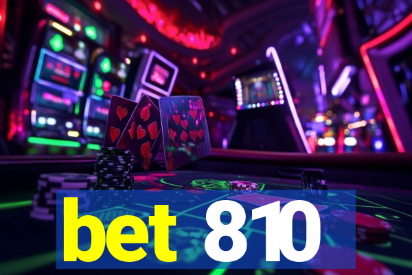 bet 810