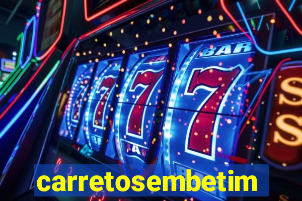 carretosembetim