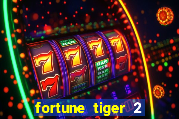 fortune tiger 2 revenge download