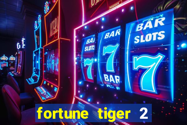 fortune tiger 2 revenge download