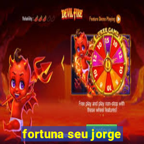 fortuna seu jorge