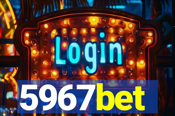 5967bet