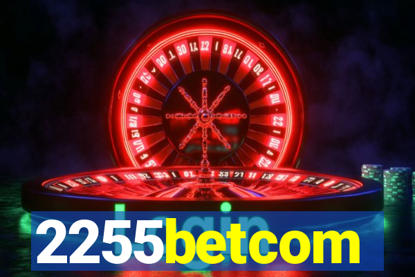 2255betcom