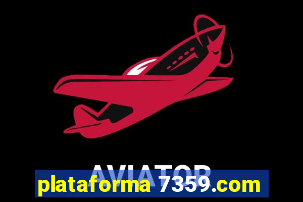 plataforma 7359.com