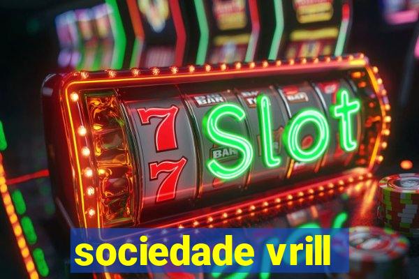 sociedade vrill