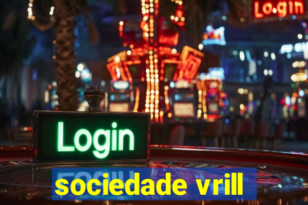 sociedade vrill