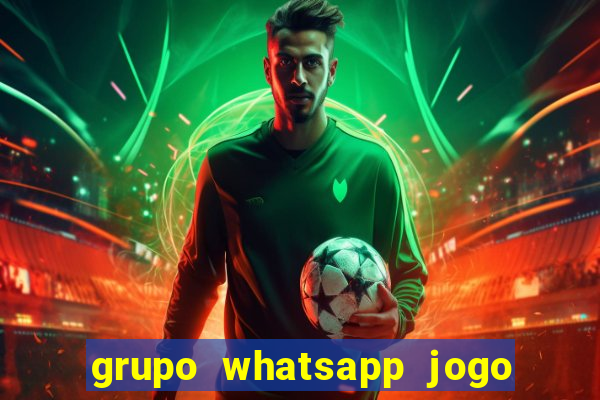 grupo whatsapp jogo do bicho bahia