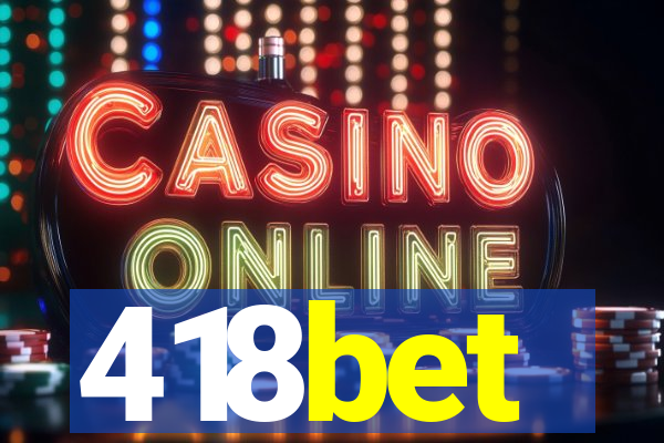 418bet