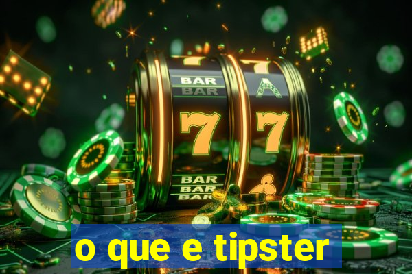 o que e tipster