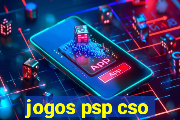 jogos psp cso