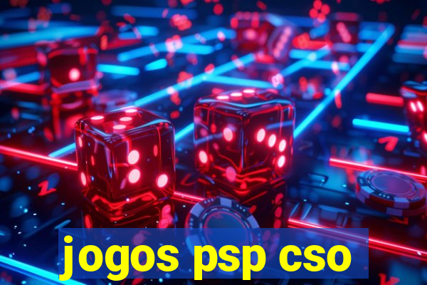 jogos psp cso