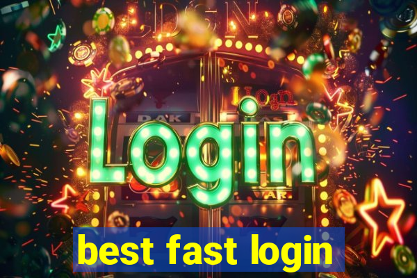 best fast login