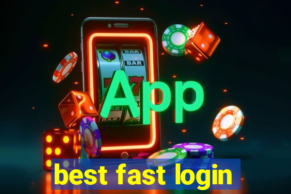 best fast login