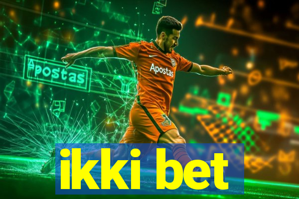 ikki bet
